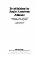 Establishing the Anglo-American alliance : the Second World War diaries of Brigadier Vivian Dykes /