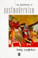 The illusions of postmodernism /