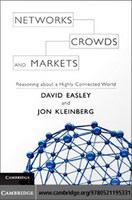 Networks, crowds, and markets reasoning about a highly connected world /