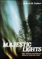 Majestic lights, the aurora in science, history, and the arts /
