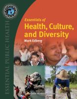 Essentials of health, culture, and diversity : understanding people, reducing disparities /