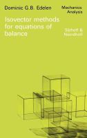 Isovector methods for equations of balance : with programs for computer assistance in operator calculations and an exposition of practical topics of the exterior calculus /
