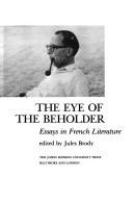 The eye of the beholder : essays in French literature /