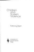 Children and screen violence /
