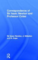 Correspondence of Sir Isaac Newton and Professor Cotes /