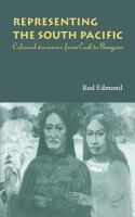 Representing the South Pacific : colonial discourse from Cook to Gauguin /