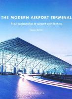 The modern airport terminal new approaches to airport architecture /