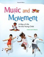 Music and movement : a way of life for the young child /