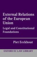 External relations of the European Union : legal and constitutional foundations /
