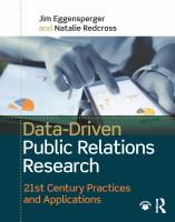 Data-driven public relations research : 21st century practices and applications /