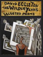 The wilder years : selected poems /