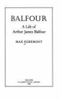 Balfour : a life of Arthur James Balfour /