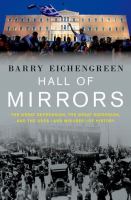 Hall of mirrors the Great Depression, the great recession, and the uses-and misuses-of history /