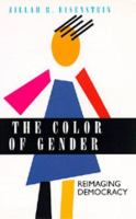 The color of gender : reimaging democracy /