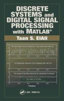 Discrete systems and digital signal processing with MATLAB /