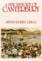 A new history of Canterbury /