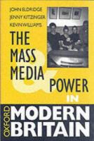 The mass media and power in modern Britain /
