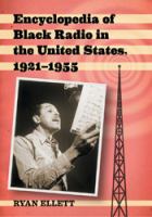 Encyclopedia of black radio in the United States, 1921-1955