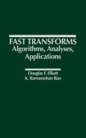 Fast transforms : algorithms, analyses, applications /