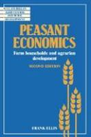 Peasant economics : farm households and agrarian development /