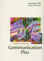 Communication plus : a spiral for success /