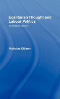 Egalitarian thought and labour politics : retreating visions /