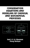 Conservation equations and modeling of chemical and biochemical processes /