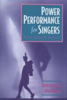 Power performance for singers : transcending the barriers /