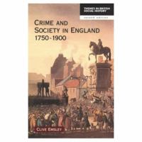 Crime and society in England, 1750-1900 /