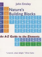 Nature's building blocks : an A-Z guide to the elements /