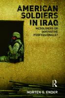 American soldiers in Iraq : McSoldiers or innovative professionals? /