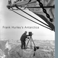 Frank Hurley's Antarctica /