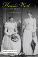 Hearts West : true stories of mail-order brides on the frontier /