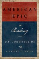 American epic reading the US Constitution /