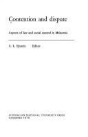 Contention and dispute : aspects of law and social control in Melanesia /