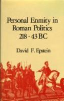 Personal enmity in Roman politics, 218-43 B.C /
