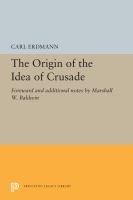 The origin of the idea of crusade /
