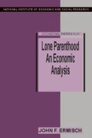 Lone parenthood : an economic analysis /