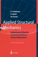 Applied structural mechanics : fundamentals of elasticity, load-bearing structures, structural optimization : including exercises /