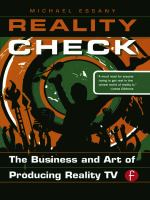 Reality check : the business and art of producing reality TV /