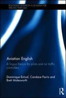 Aviation English : a lingua franca for pilots and air traffic control /