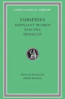 Suppliant women ; Electra ; Heracles /