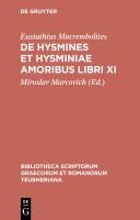 De Hysmines et Hysminiae amoribus libri XI /