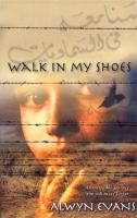 Walk in my shoes /