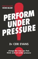 Perform under pressure /