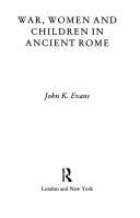 War, women, and children in ancient Rome /