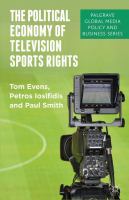 The political economy of television sports rights /