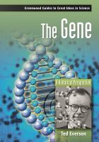 The gene : a historical perspective /