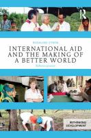 International aid and the making of a better world reflexive practice /