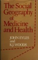The social geography of medicine and health /